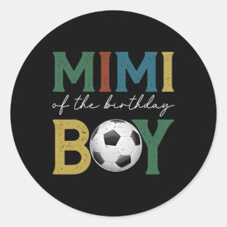 Sticker Rond Soccer Mimi Of The Birthday Boy Family Matching 