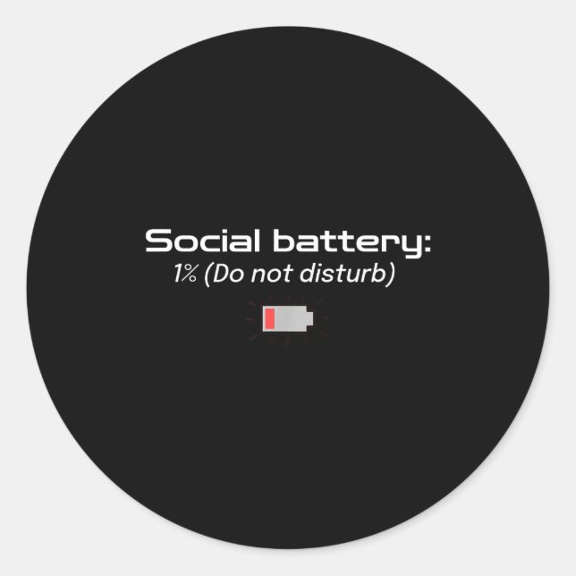 Sticker Rond Social Battery_ 1% (do Not Disturb)  (Devant)