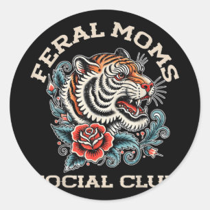 Sticker Rond Social Club Somebodys Feral Femme Maman Vie tendan