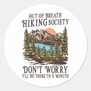 Sticker Rond Société de Randonnée Hors d'Haleine J'y Serai Dans