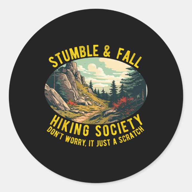 Sticker Rond Société de randonnée trébucher et tomber Citation  (Devant)
