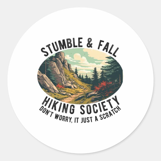 Sticker Rond Société de randonnée trébucher et tomber Citation  (Devant)