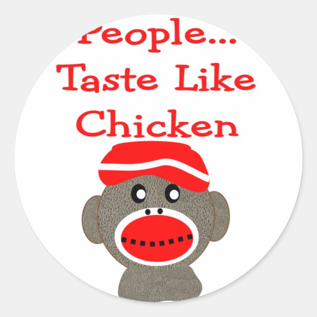 Sticker Rond Sock Monkey "PEUPLE GOSTE like CHICKEN" (Devant)