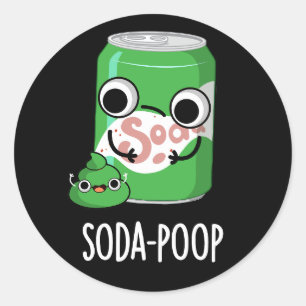 Sticker Rond Soda Poop Drôle Boisson Pun Dark BG