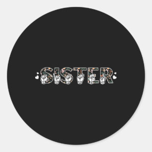 Sticker Rond Sœur ASL Langue des Signes Américaine Sensibilisat
