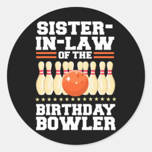 Sticker Rond Soeur En Droit Du Bowler Anniversaire Bowling Birt