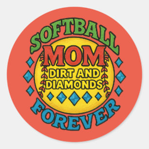 Sticker Rond Softball Mom Dirt et Diamonds pour toujours