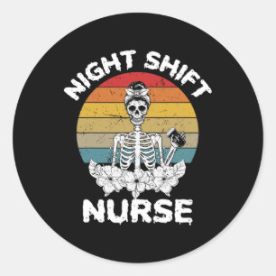 Sticker Rond Soirée amusante Shift Nurse Skeleton Halloween Rn 