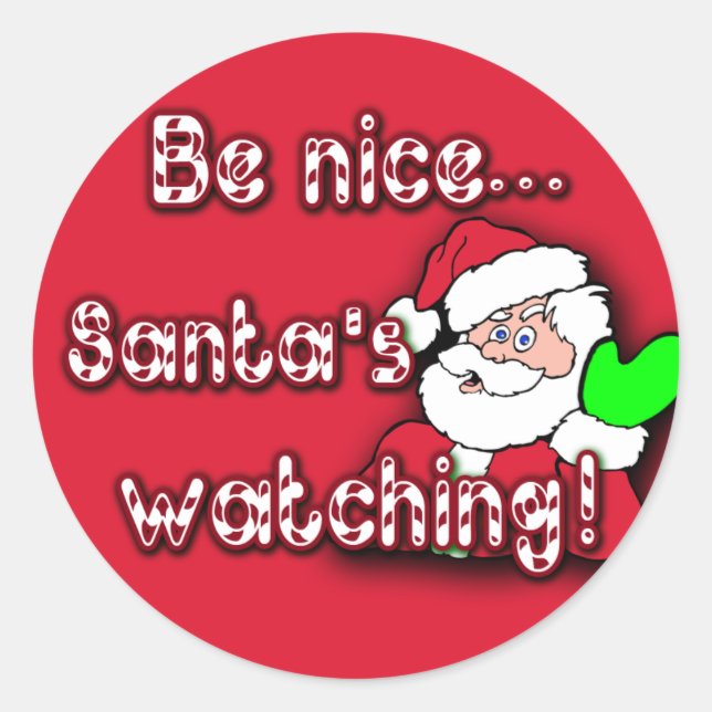 Sticker Rond Sois gentil...Père Noël en train de regarder ! TIP (Devant)
