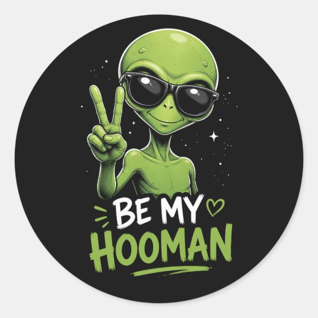 Sticker Rond Sois mon humain 👽 (Devant)