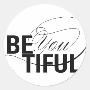 Sticker Rond Sois-tu timide Sois belle Citer