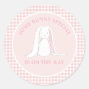 Sticker Rond Some Bunny Special arrive Baby Shower