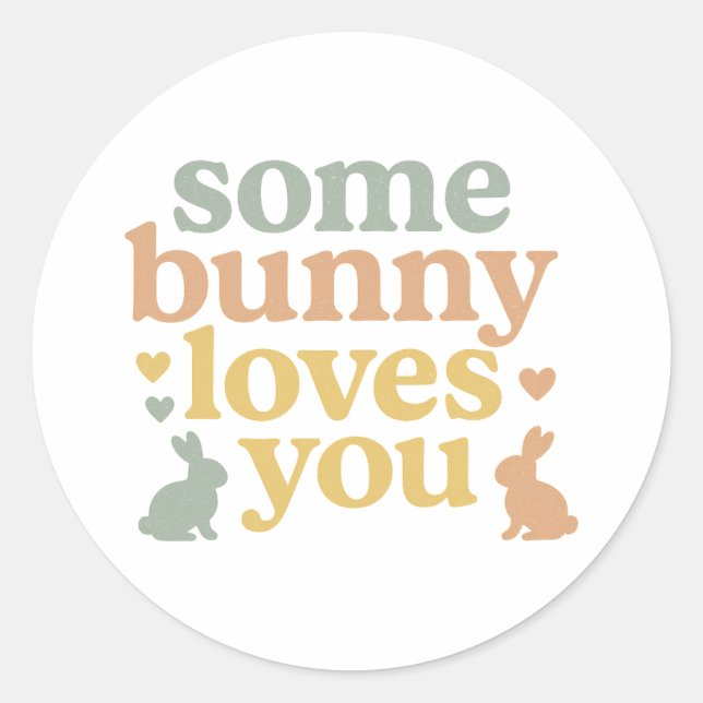 Sticker Rond Some Bunny vous aime Mignon Lapin Pastel (Devant)