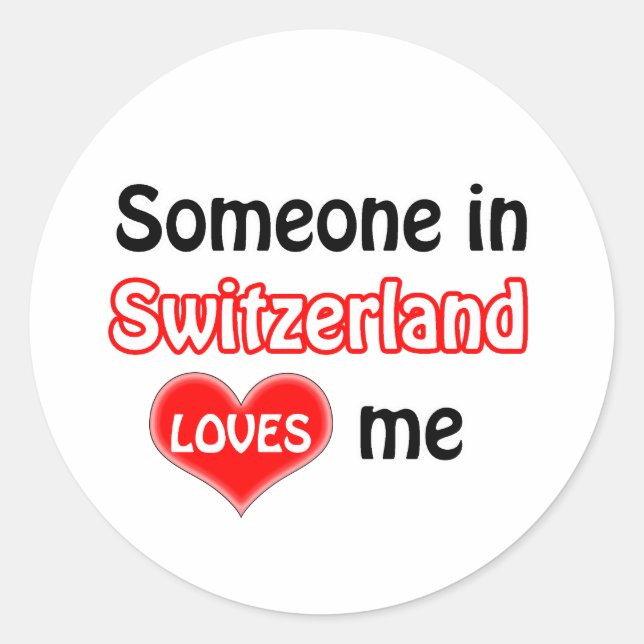 Sticker Rond Someone in Switzerland me loue (Devant)