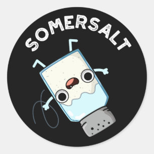 Sticker Rond Somersel Funny Somersault Salt Pun Dark BG