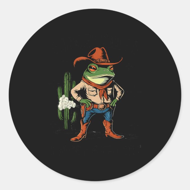 Sticker Rond Sometimes I Just Be Farting Funny Cowboy Frog  (Devant)
