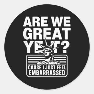 Sticker Rond Sommes-Nous Bien Encore Parce Que Je Me Sens Embar