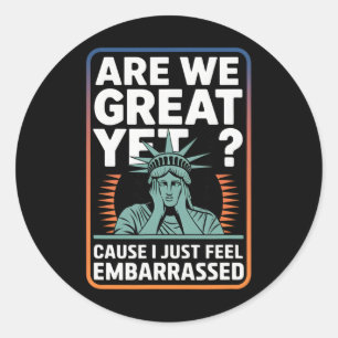 Sticker Rond Sommes-nous déjà grands parce que je me sens juste