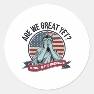 Sticker Rond Sommes-Nous Encore Génial Parce Que Je Sens Juste 