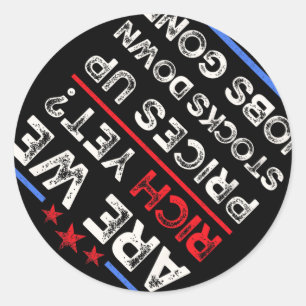 Sticker Rond Sommes-nous riches et pourtant anti-Trump