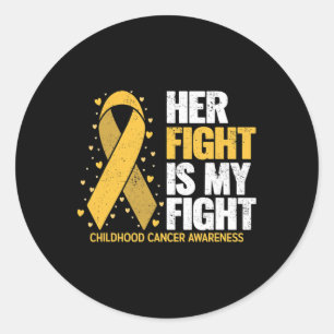 Sticker Rond Son Combat Est Mon Combat Pour Le Cancer Infantile