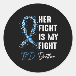 Sticker Rond Son combat est mon combat T1d Frère Type 1 Diabète