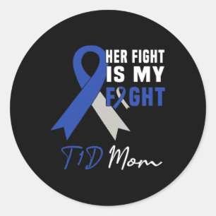 Sticker Rond Son combat est mon combat T1d Maman Sensibilisatio