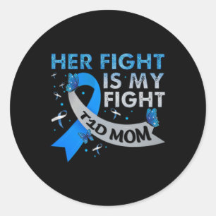 Sticker Rond Son combat est mon combat T1d Maman Type 1 Diabète