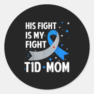 Sticker Rond Son combat est mon combat T1d Maman Type 1 Diabète