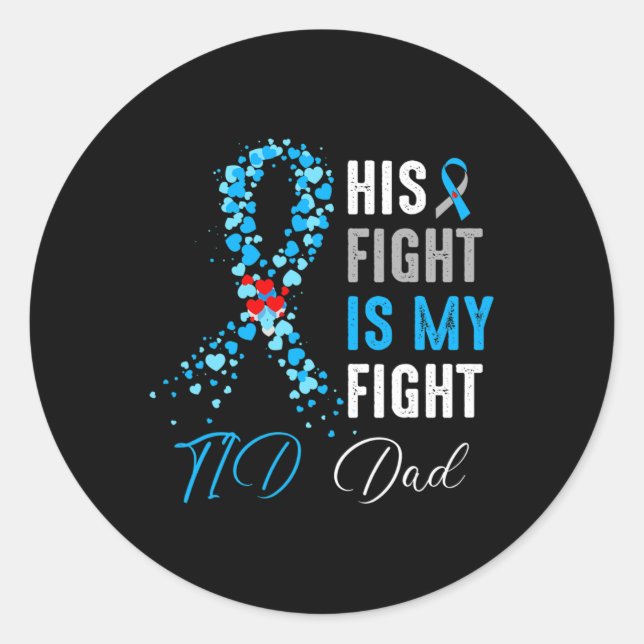 Sticker Rond Son combat est Mon combat T1D Papa Sensibilisation (Devant)