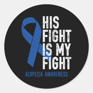 Sticker Rond Son combat My Fight Family Support Alopecia Areata