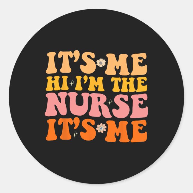 Sticker Rond Son Me Hi Je suis l'infirmière RN NICU ER Fun Nurs (Devant)