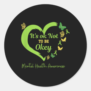 Sticker Rond Son Okey Ne Pas Être Ok Papillons Mentals Santé A