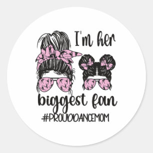 Sticker Rond Son Plus Grand Fan Danse Maman De Danser Mère Dans