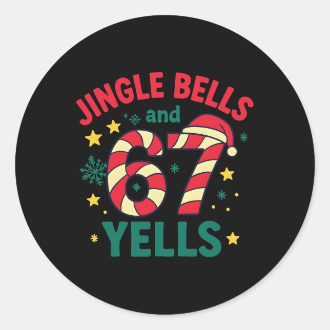 Sticker Rond Sonnettes et 67 hurlements drôle de Noël 6 7 Meme (Devant)