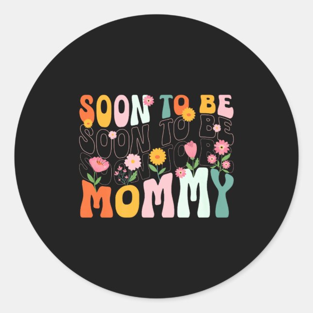 Sticker Rond Soon To Be Mommy Est 2025 New Mom Pregnancy Announ (Devant)