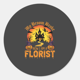 Sticker Rond Sorcière de fleuriste Mon Balai de Halloween est c