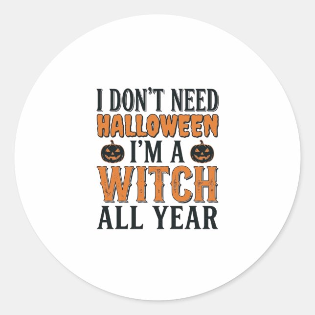 Sticker Rond Sorcière drôle toute l'année Typographie Halloween (Devant)