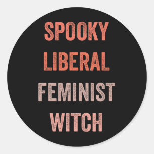 Sticker Rond Sorcière féministe libérale éffrayante Drôle Hallo