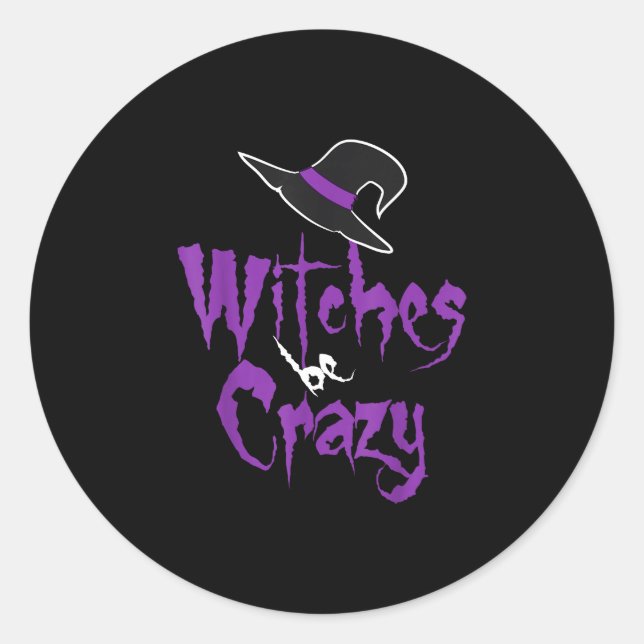 Sticker Rond Sorcières sont folles - halloween  (Devant)