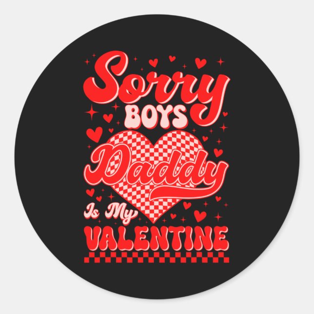 Sticker Rond Sorry Boys Daddy Is My Valentine Checked Heart Gir (Devant)
