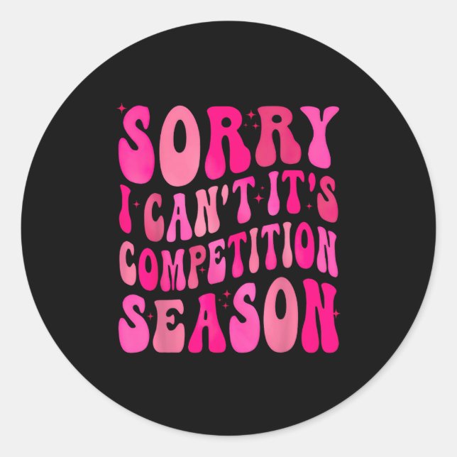 Sticker Rond Sorry Can't Comp Season Comp Season  (Devant)