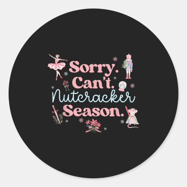 Sticker Rond Sorry Can't Nutcracker Season Pajama Holiday Merry (Devant)