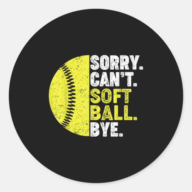 Sticker Rond Sorry Can't Softball Bye Adult Humor Saying Girls  (Devant)