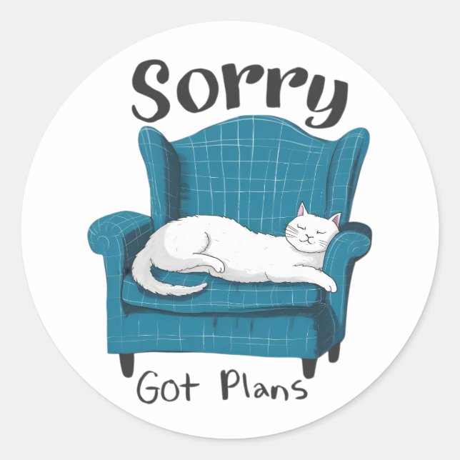 Sticker Rond Sorry Got Plans Funny Cat Lover Gift  (Devant)