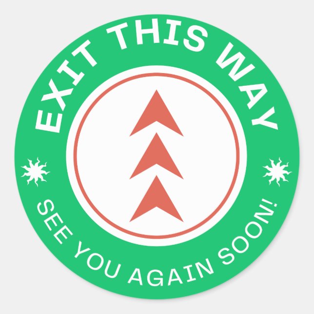 Sticker Rond SORTEZ DE CETTE FAÇON. À bientôt de nouveau. Green (Devant)