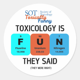Sticker Rond SOT - Toxicologie drôle - Toxicologie est un Stick