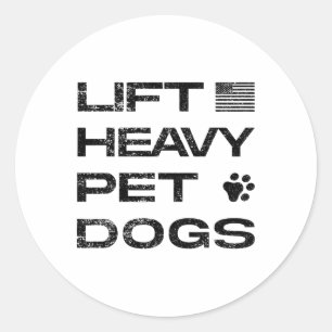 Sticker Rond Soulever des chiens lourds drôle de tee-shirt de g