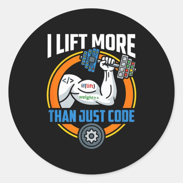 Sticker Rond Soulever plus que du code drôle programmeur dévelo (Devant)