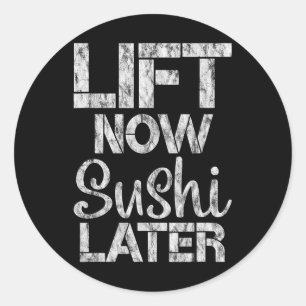 Sticker Rond Soumettre maintenant Sushi plus tard entraînement
